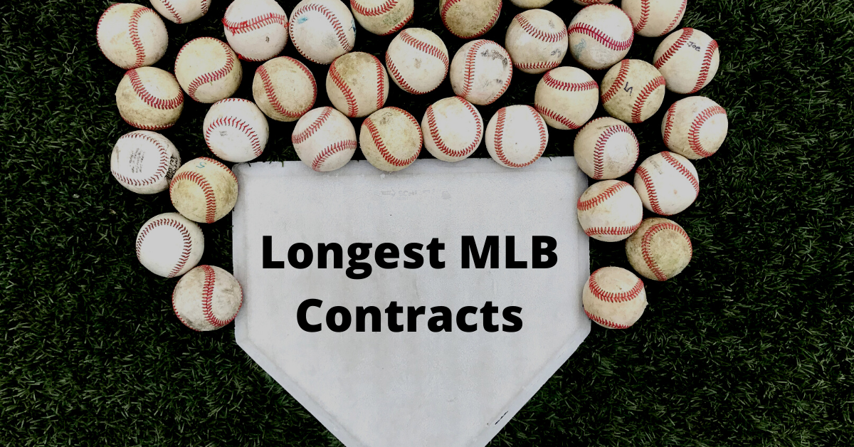 Longest MLB Contracts